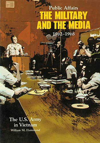 9781507882306: Public Affairs: The Military and the Media 1962-1968