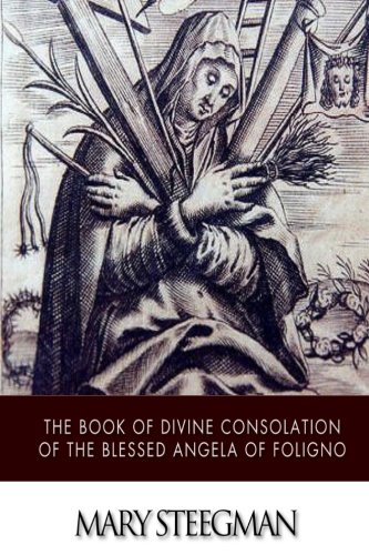 9781507883006: The Book of Divine Consolation of the Blessed Angela of Foligno