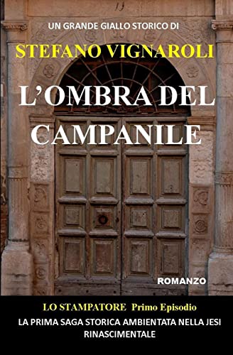 Beispielbild fr L'ombra del campanile Volume 1 Lo Stampatore zum Verkauf von PBShop.store US