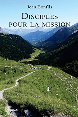 Beispielbild fr Disciples pour la mission zum Verkauf von THE SAINT BOOKSTORE