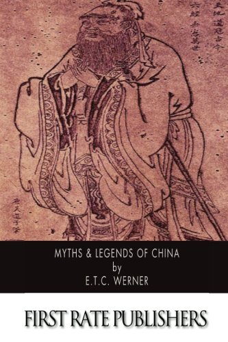 9781507884713: Myths & Legends of China