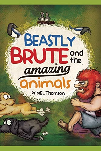 Stock image for Beastly Brute and the Amazing Animals for sale by THE SAINT BOOKSTORE