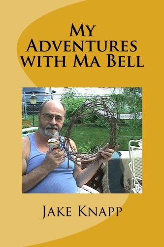 Beispielbild fr My Adventures With Ma Bell: Termoil and Good Times zum Verkauf von Revaluation Books