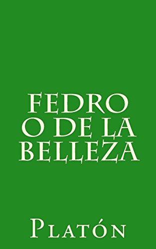 9781507894705: Fedro o de la belleza (Spanish Edition)