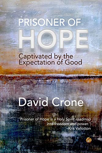 Stock image for Prisoner of Hope: Captivated by the Expectation of Good for sale by Jenson Books Inc