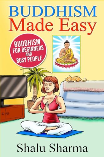 9781507896822: Buddhism Made Easy: Buddhism for Beginners and Busy People