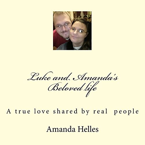 Stock image for Luke and Amandas Beloved life for sale by THE SAINT BOOKSTORE