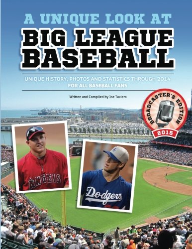 Beispielbild fr A Unique Look at Big League Baseball - 2015 Edition: Unique Baseball History, Photos & Statistics through 2014 zum Verkauf von ThriftBooks-Atlanta