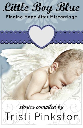 Stock image for Little Boy Blue: Finding Hope After Miscarriage for sale by Revaluation Books