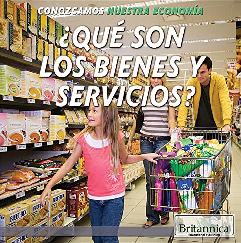 Stock image for ¿Qu Son Los Bienes Y Servicios? (What Are Goods and Services?) for sale by ThriftBooks-Atlanta
