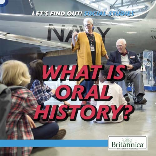 Stock image for What Is Oral History? (Let's Find Out! Social Studies Skills) for sale by Powell's Bookstores Chicago, ABAA