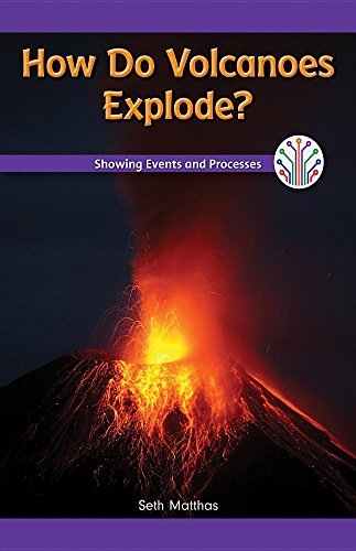 Imagen de archivo de How Do Volcanoes Explode?: Showing Events and Processes: Showing Events and Processes (Computer Science for the Real World) a la venta por Bookmonger.Ltd