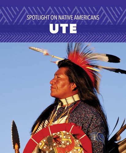 Stock image for Ute (Spotlight on Native Americans) for sale by Irish Booksellers