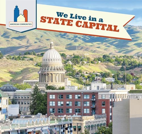 9781508141983: We Live in a State Capital (American Communities)