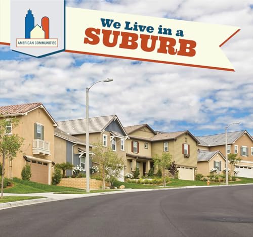 Stock image for American Communities : We Live in a Suburb for sale by Better World Books