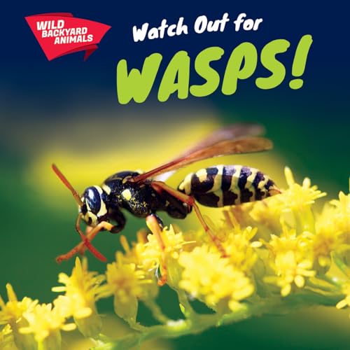 Stock image for Watch Out for Wasps! for sale by Better World Books