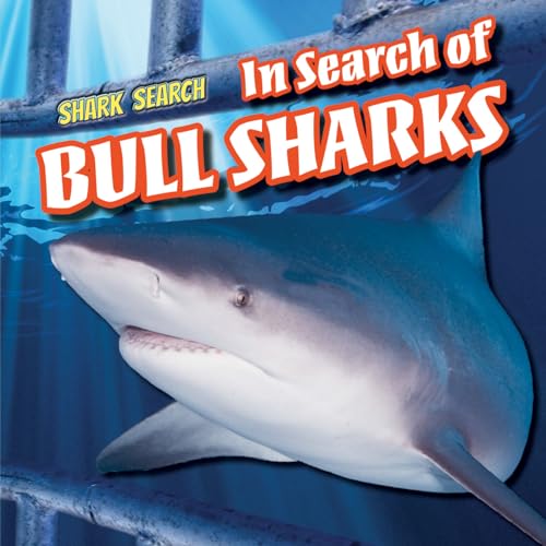 Beispielbild fr In Search of Bull Sharks zum Verkauf von Better World Books