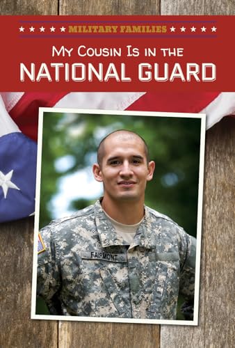 9781508144489: My Cousin Is in the National Guard (Military Families)