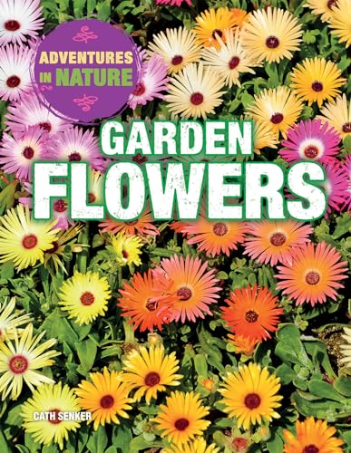 Beispielbild fr Garden Flowers zum Verkauf von Better World Books
