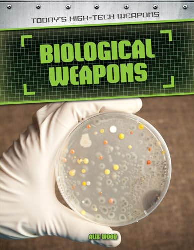 9781508146735: Biological Weapons (Today's High-Tech Weapons)