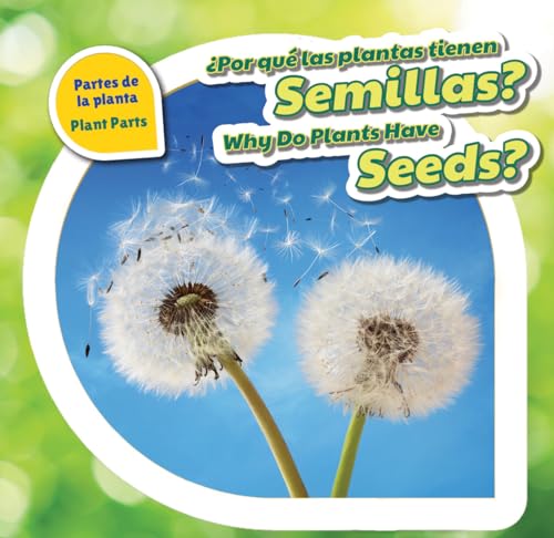 9781508147329: Por Qu Las Plantas Tienen Semillas?/ Why Do Plants Have Seeds? (Partes De La Planta / Plant Parts)