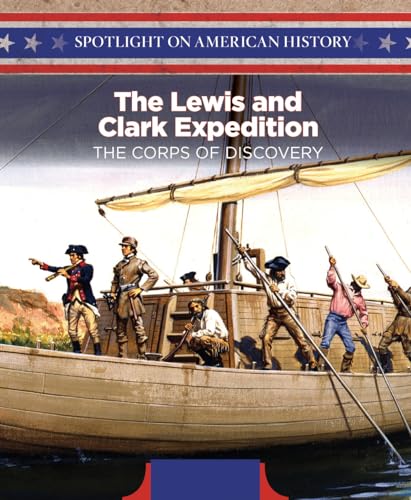 Stock image for The Lewis and Clark Expedition : The Corps of Discovery for sale by Better World Books