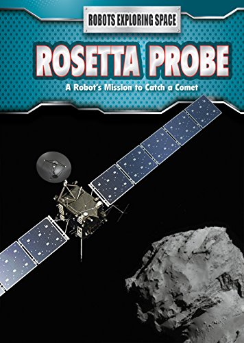 Imagen de archivo de Rosetta Probe : A Robot's Mission to Catch a Comet a la venta por Better World Books