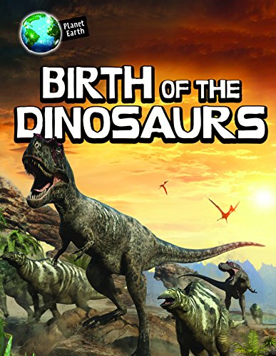 9781508153900: Birth of the Dinosaurs