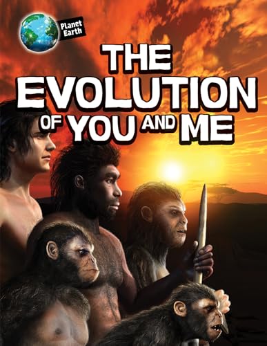 9781508153924: The Evolution of You and Me (Planet Earth)