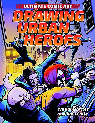 Imagen de archivo de Drawing Urban Heroes (Ultimate Comic Art) a la venta por Reuseabook
