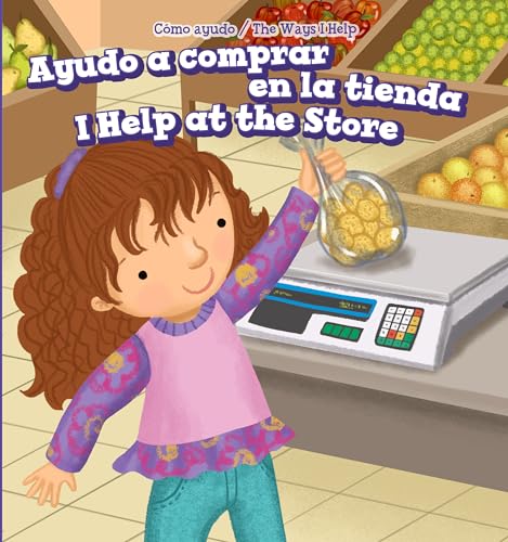 Stock image for Ayudo a Comprar en la Tienda / I Help at the Store for sale by Better World Books: West