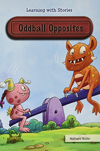 9781508162377: Oddball Opposites (Learning With Stories)