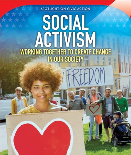 Beispielbild fr Social Activism : Working Together to Create Change in Our Society zum Verkauf von Better World Books