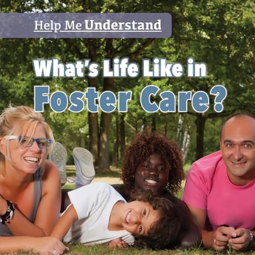 Imagen de archivo de What's Life Like in Foster Care? a la venta por ThriftBooks-Atlanta