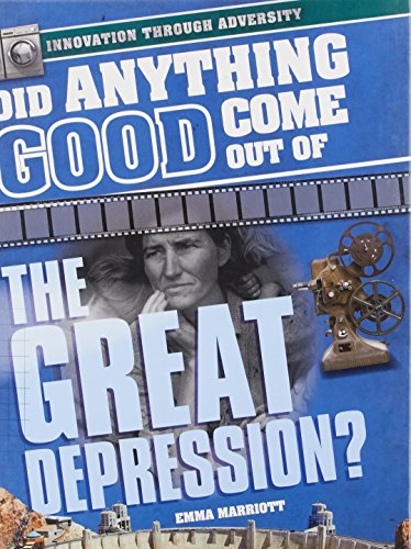 Imagen de archivo de Did Anything Good Come Out of the Great Depression? a la venta por Better World Books: West