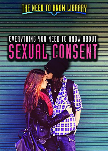 Stock image for Everything You Need to Know about Sexual Consent for sale by Better World Books