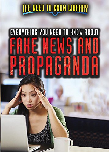Beispielbild fr Everything You Need to Know about Fake News and Propaganda zum Verkauf von Better World Books