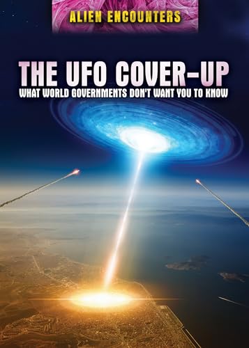 Stock image for The UFO Cover-Up: What World Governments Don't Want You to Know (Alien Encounters) for sale by Dream Books Co.