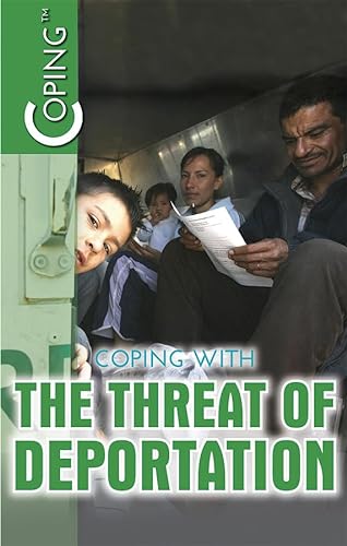 Stock image for Coping With the Threat of Deportation for sale by Better World Books: West