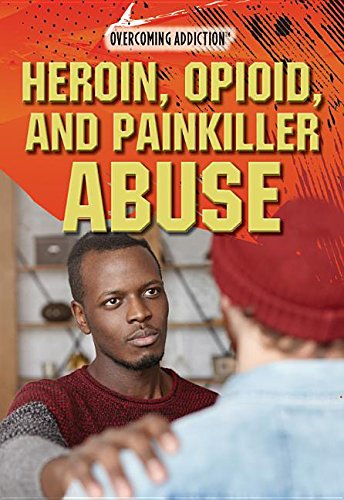 Beispielbild fr Heroin, Opioid, and Painkiller Abuse zum Verkauf von Buchpark