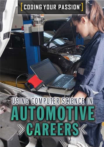 Imagen de archivo de Using Computer Science in Automotive Careers a la venta por ThriftBooks-Dallas