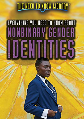 Stock image for Everything You Need to Know about Nonbinary Gender Identities for sale by Better World Books
