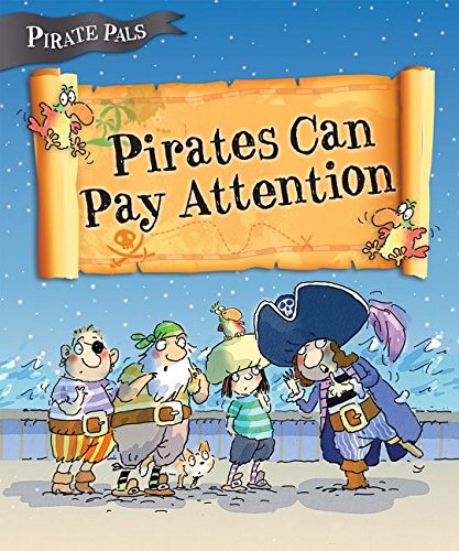 Stock image for Pirates Can Pay Attention for sale by Better World Books