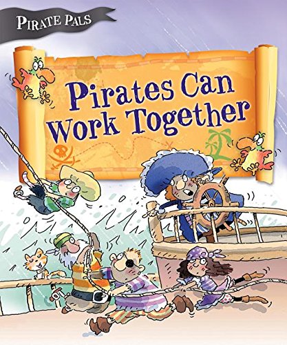 Beispielbild fr Pirates Can Work Together zum Verkauf von Better World Books