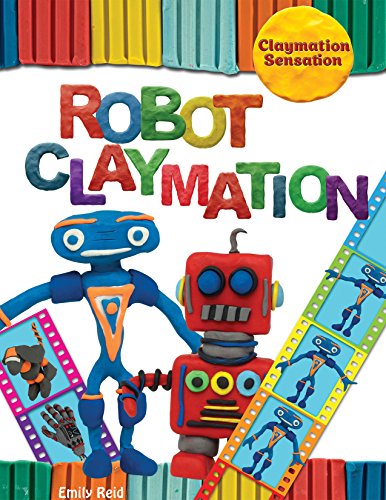 9781508192015: Robot Claymation (Claymation Sensation)