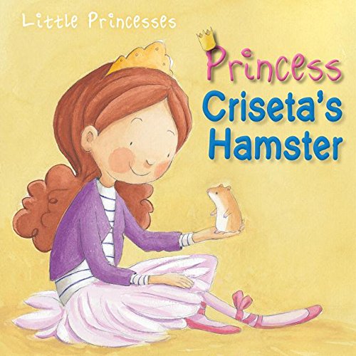 9781508193982: Princess Criseta's Hamster
