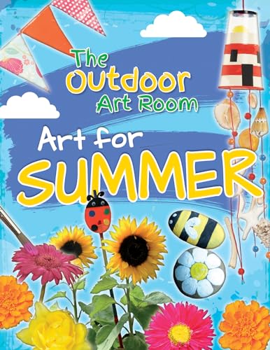 Stock image for Art for Summer (Outdoor Art Room) for sale by Irish Booksellers