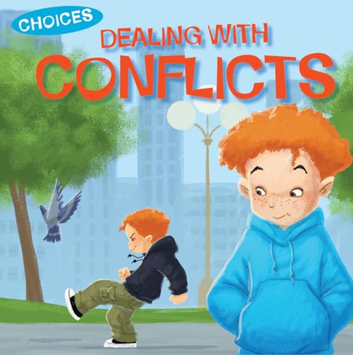 9781508197324: Dealing With Conflicts (Choices)