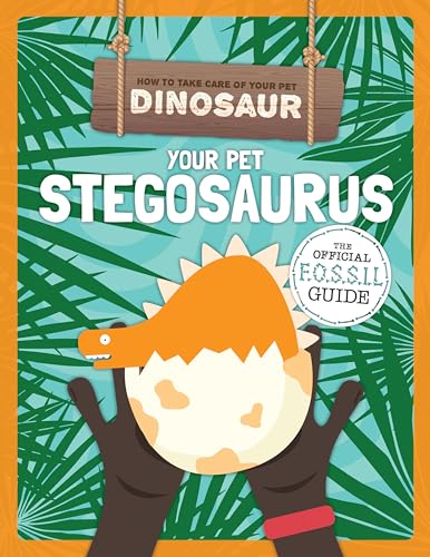 Beispielbild fr Your Pet Stegosaurus zum Verkauf von Better World Books