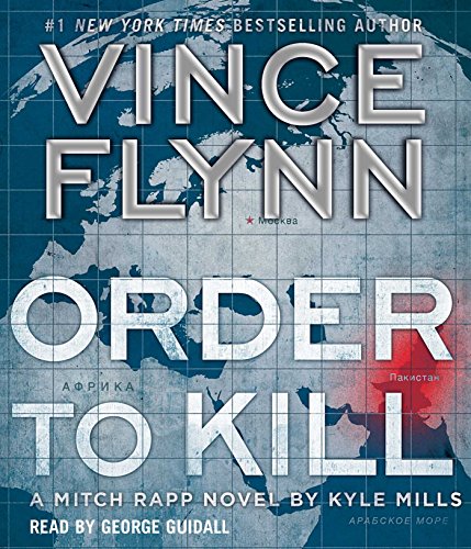 Beispielbild fr Order to Kill: A Novel (13) (A Mitch Rapp Novel) zum Verkauf von Wonder Book